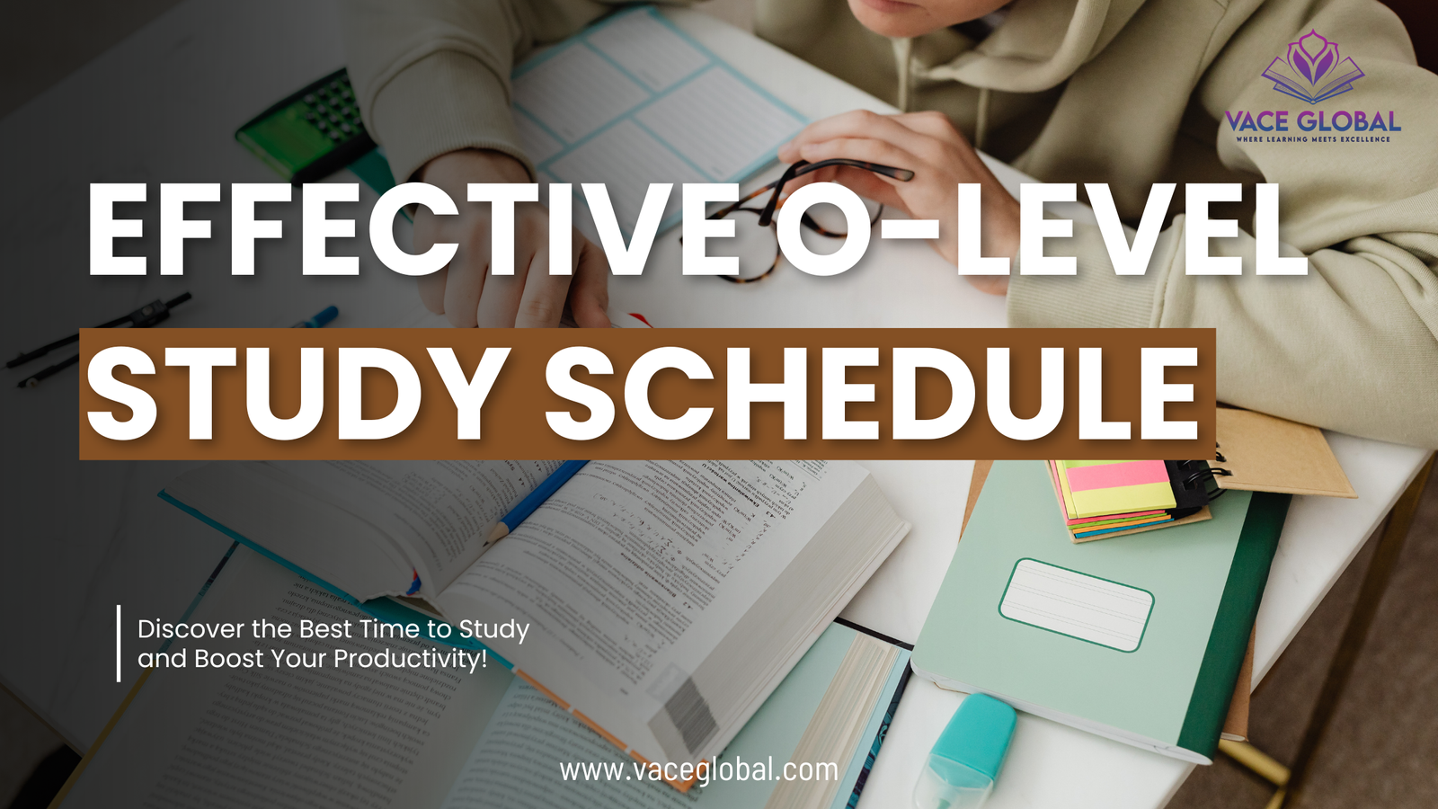 Effective O-Level Study Schedule