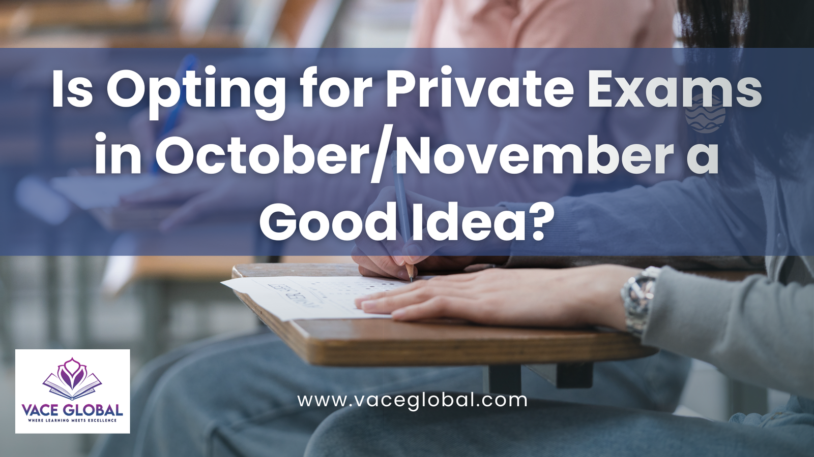 Is Opting for Private Exams in October/November a Good Idea?