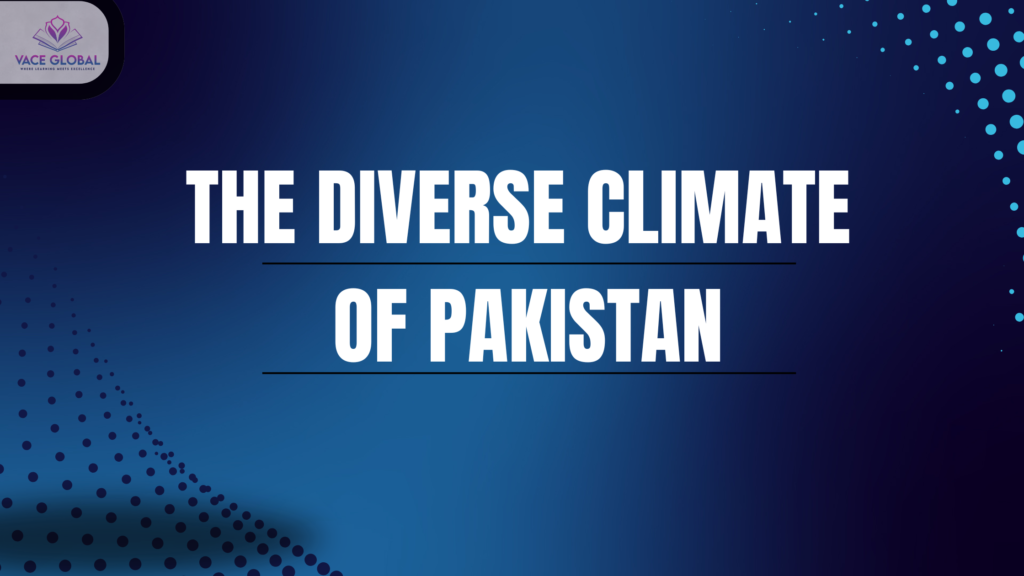The diverse climate of Pakistan