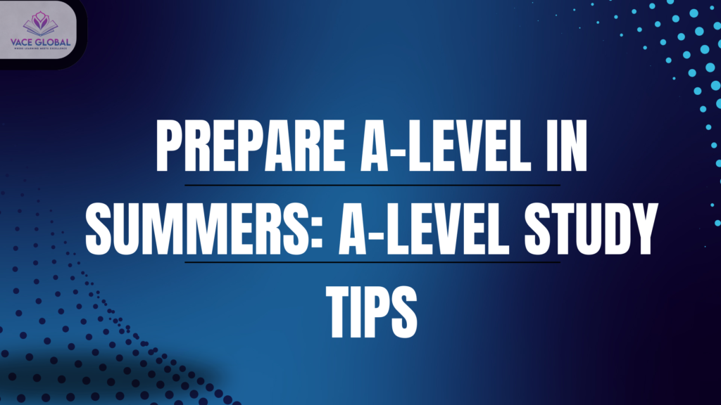 Prepare A-level in Summer