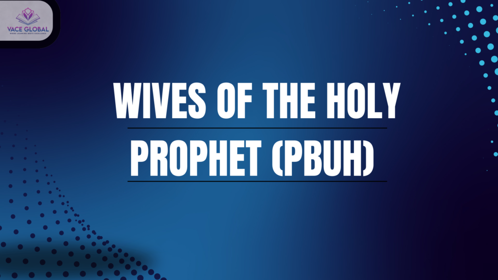 wives of the Holy Prophet (PBUH)