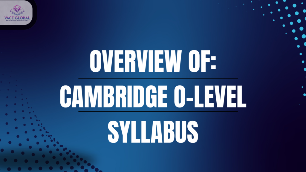 Introduction to Cambridge O-level syllabus