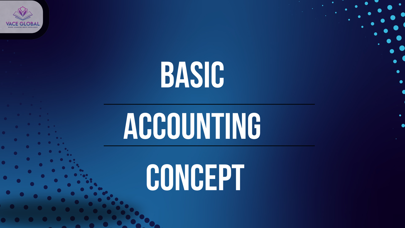 Basic Accounting Concepts Explained
