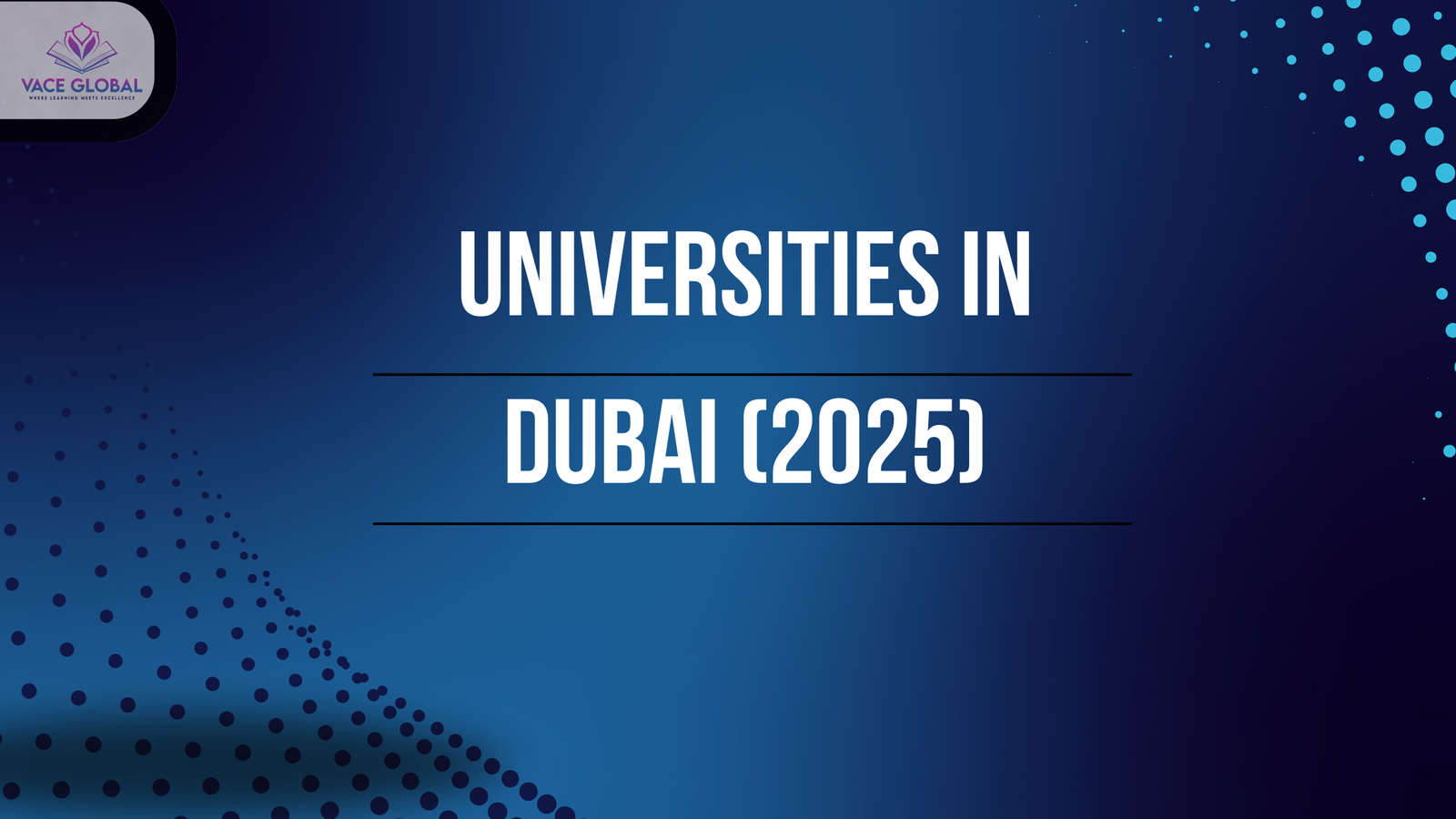 A Guide to Universities in Dubai 2025
