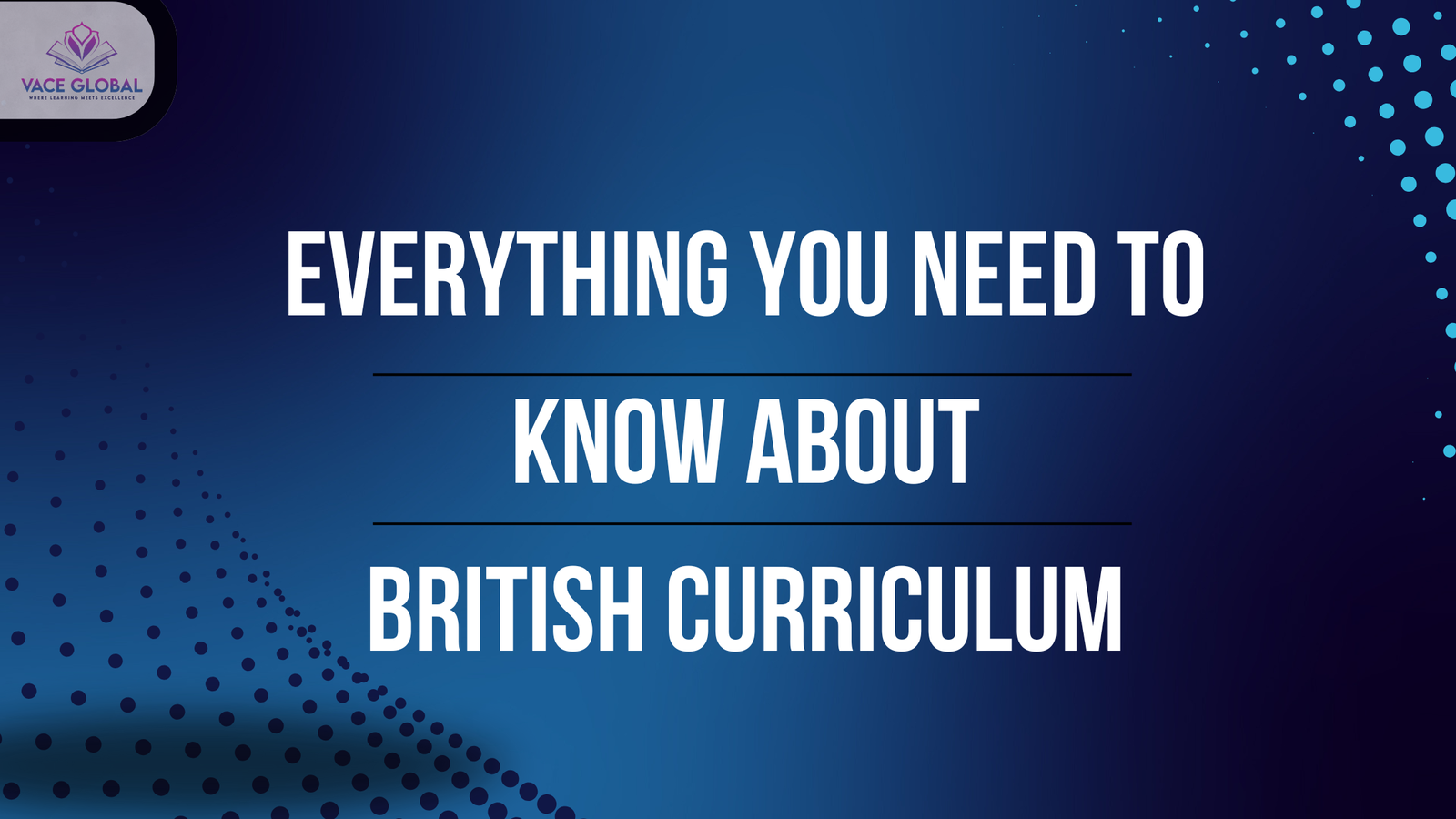 Everything about the British Curriculum