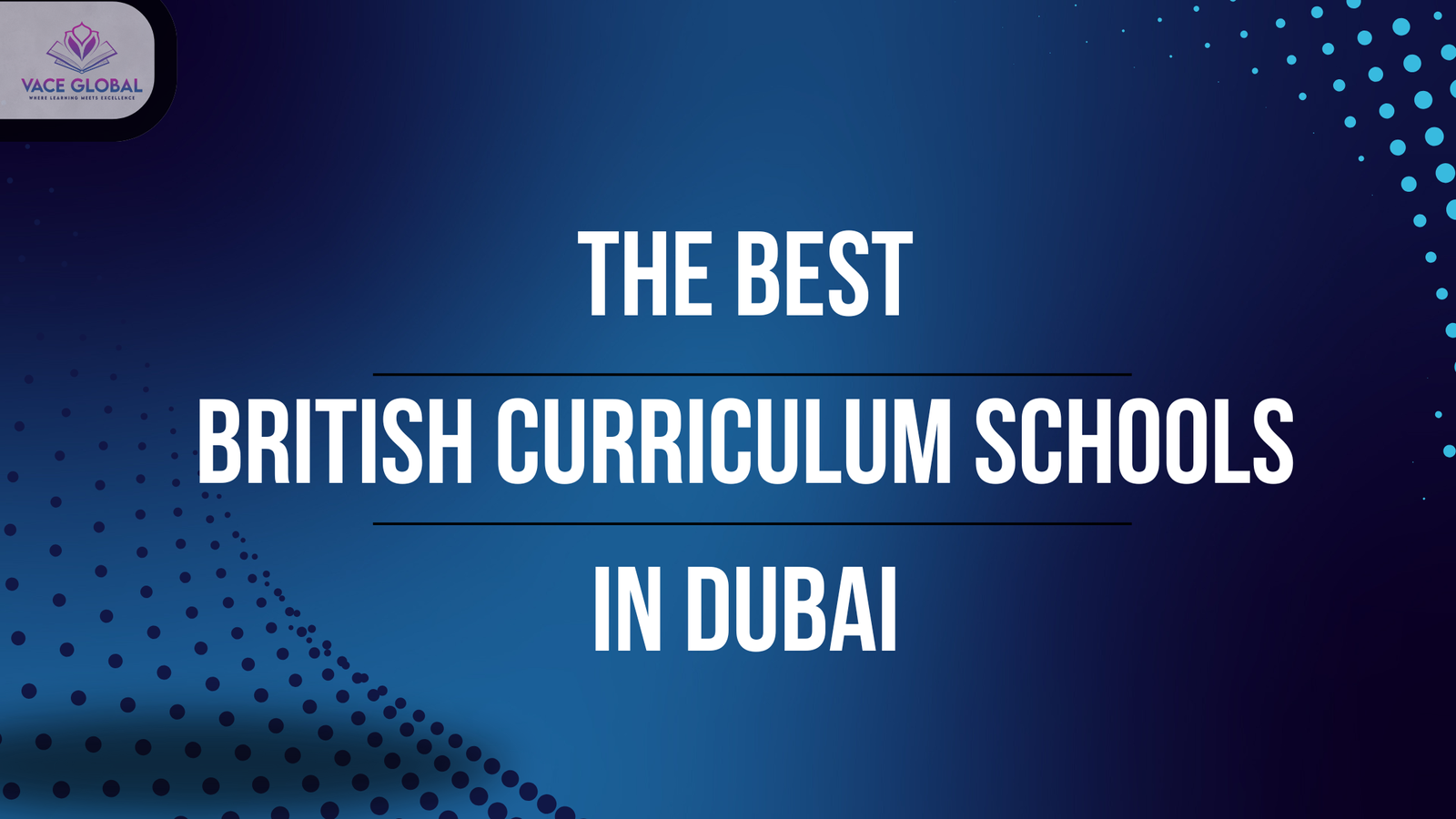 The Top 10 British Curriculum Schools in Dubai