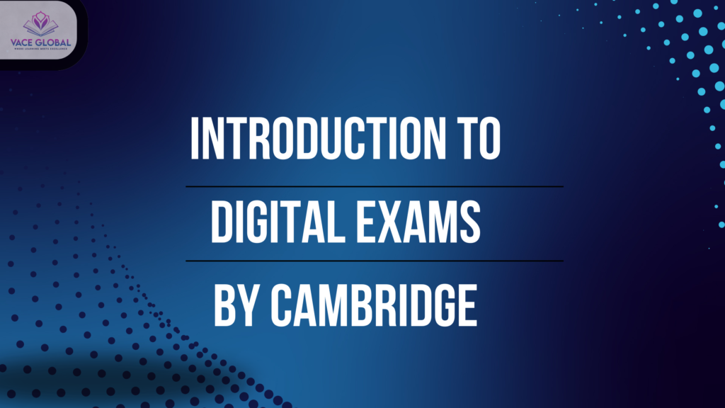 Digital exams by Cambridge