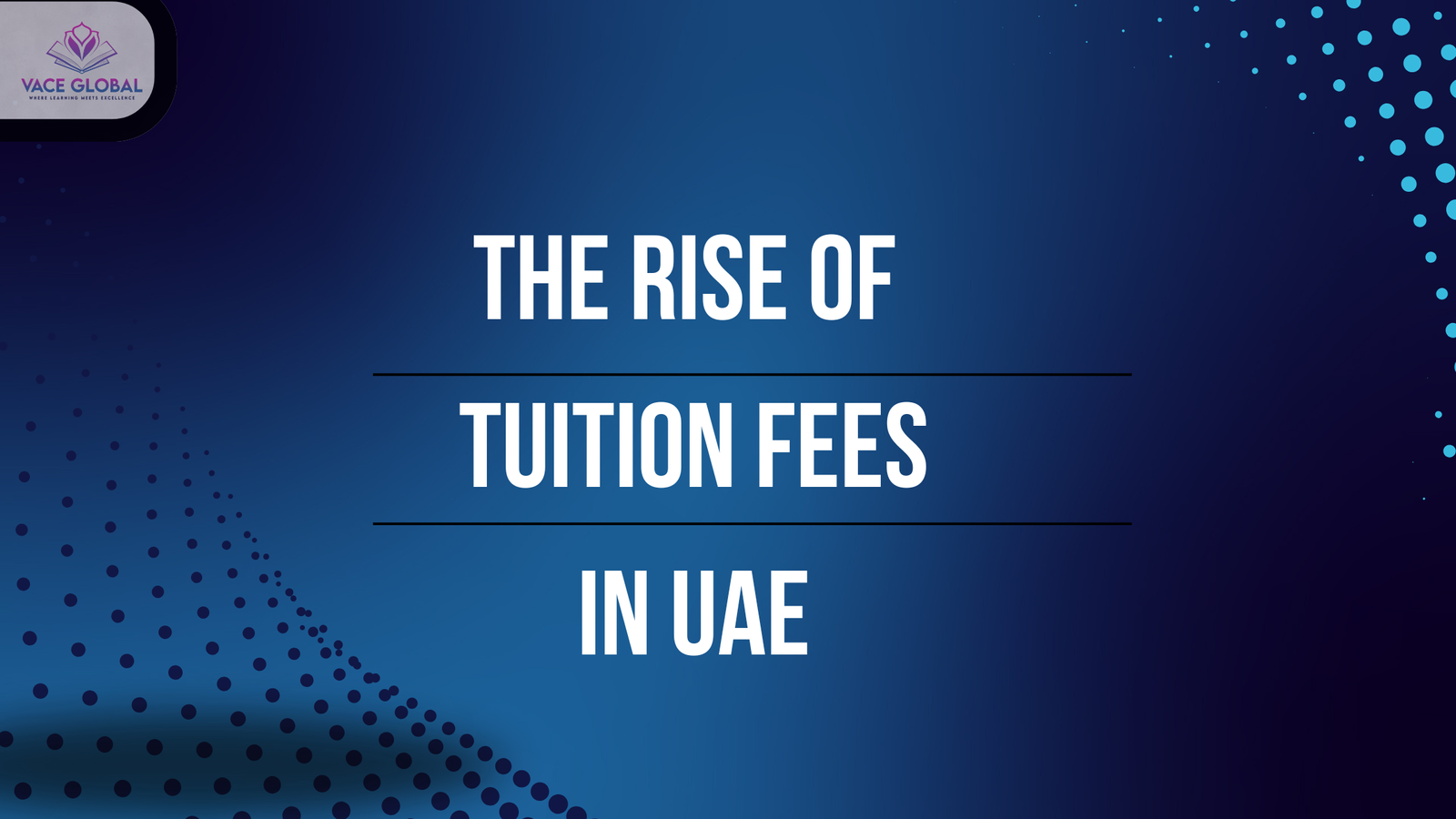 Understanding the rise of Tuition fees in the UAE