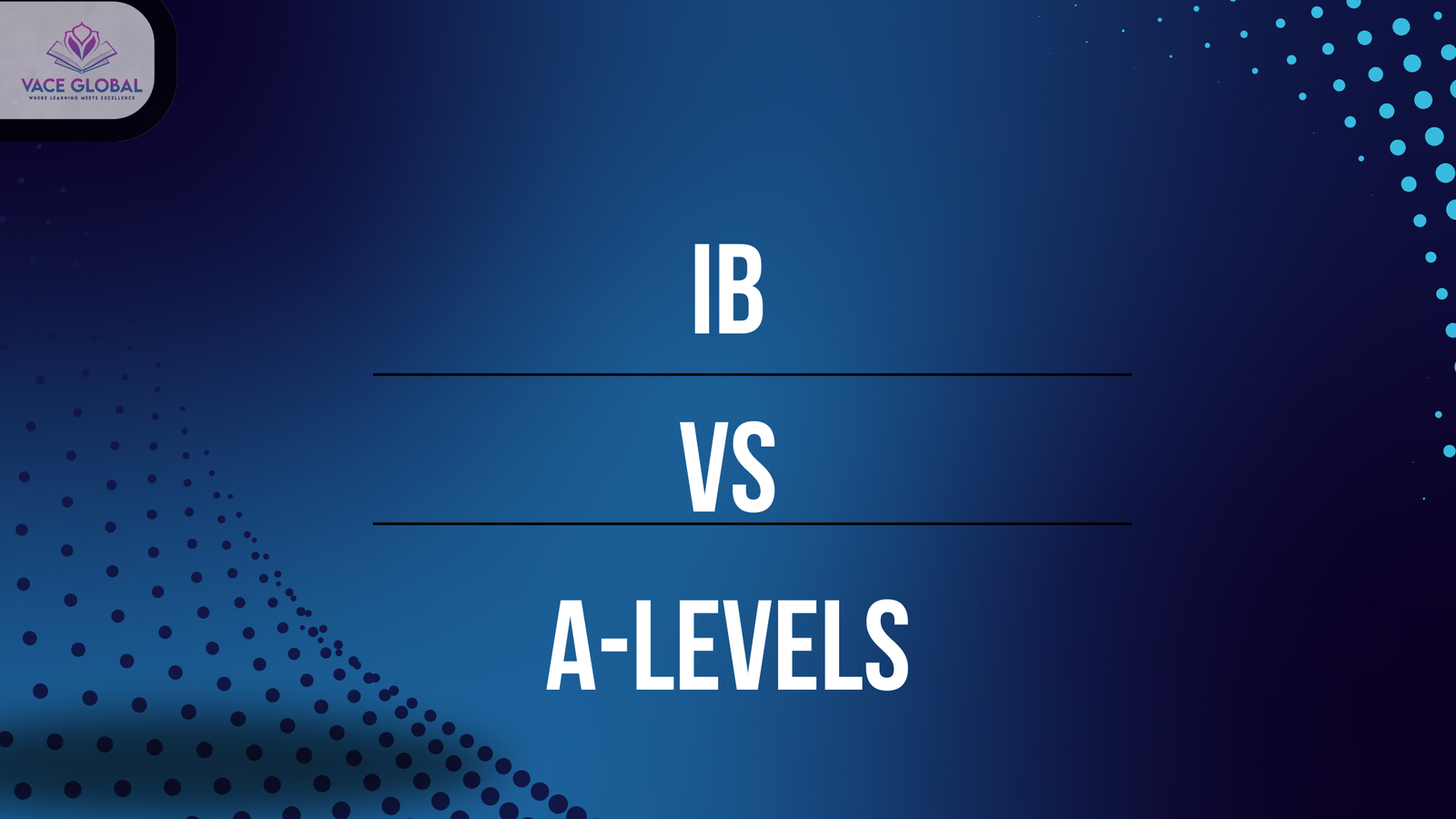 IB vs A-levels: Which is better?