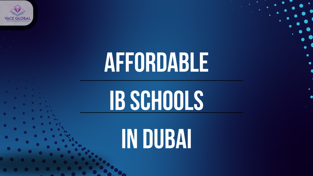 Affordable IB schools in Dubai