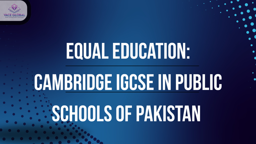 Cambridge IGCSE in schools in Pakistan