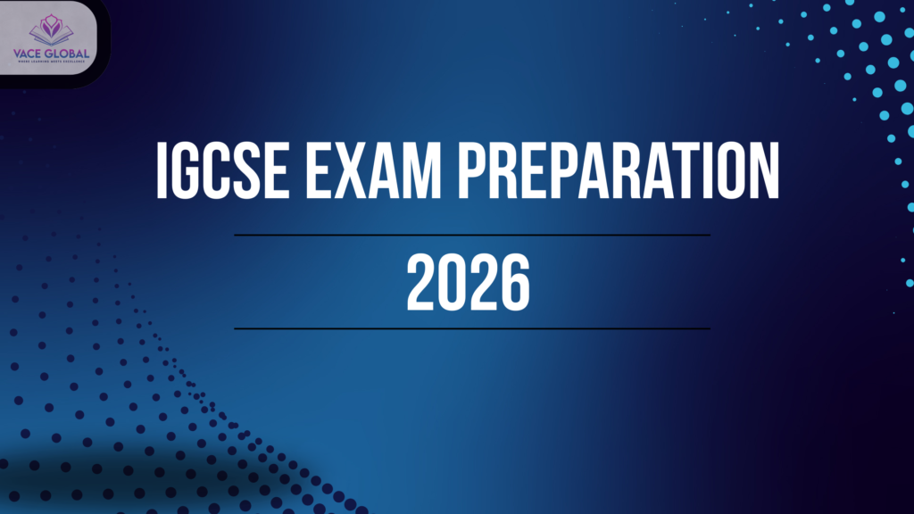 IGCSE exam preparation 2026