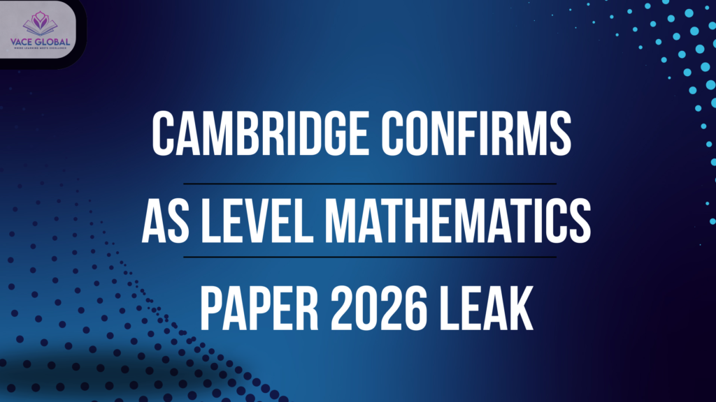 ambridge confirms AS Level Mathetaics 2026 paper leak